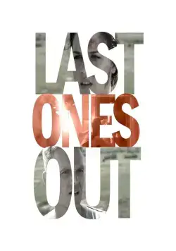 Последние / Last Ones Out (2015) фильм скачать через торрет бесплатно в хорошем качестве