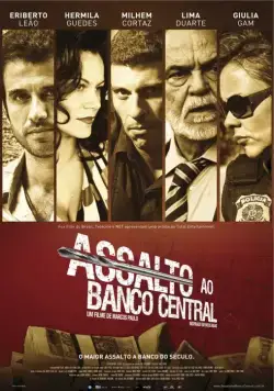 Нападение на центральный банк / Assalto ao Banco Central (2011) фильм скачать через торрет бесплатно в хорошем качестве