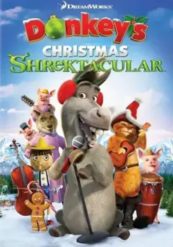 Рождественский Шректакль Осла / Donkey's Christmas Shrektacular (2010) мультфильм скачать через торрет бесплатно в хорошем качестве