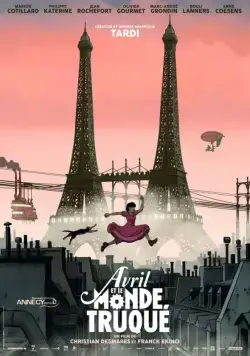 Аврил и поддельный мир / Avril et le monde truqué (2015) мультфильм скачать через торрет бесплатно в хорошем качестве