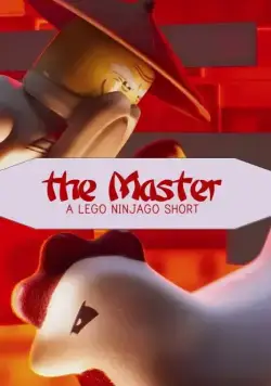 Мастер: Лего Ниндзяго / The Master: A Lego Ninjago Short (2016) мультфильм скачать через торрет бесплатно в хорошем качестве