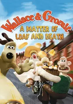 Уоллес и Громит: Дело о смертельной выпечке / A Matter of Loaf and Death (2008) мультфильм скачать через торрет бесплатно в хорошем качестве