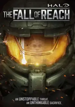 Halo: Падение предела / Halo: The Fall of Reach (2015) мультфильм скачать через торрет бесплатно в хорошем качестве