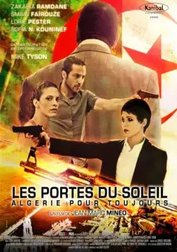 Алжир навсегда / Les portes du soleil: Algérie pour toujours (2014) фильм скачать через торрет бесплатно в хорошем качестве