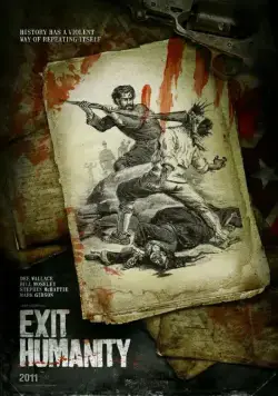 Конец человечества / Exit Humanity (2011) фильм скачать через торрет бесплатно в хорошем качестве