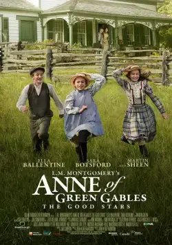Энн из Зелёных Крыш: Хорошие звёзды / L.M. Montgomery's Anne of Green Gables: The Good Stars (2016) фильм скачать через торрет бесплатно в хорошем качестве