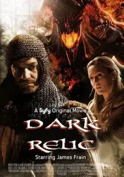 Крестовые походы / Dark Relic (2010) фильм скачать через торрет бесплатно в хорошем качестве