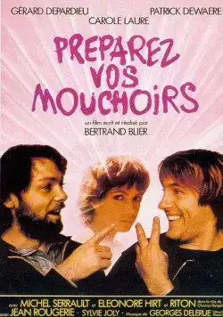 Приготовьте ваши носовые платки / Préparez vos mouchoirs (1978) фильм скачать через торрет бесплатно в хорошем качестве
