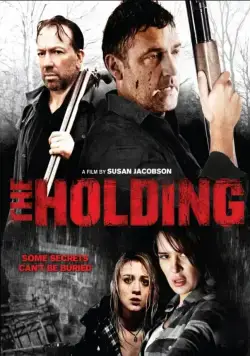 Владение / The Holding (2011) фильм скачать через торрет бесплатно в хорошем качестве