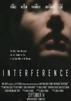 Вмешательство / Interference (2018) фильм скачать через торрет бесплатно в хорошем качестве