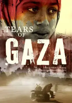 Слезы сектора Газа / Tears of Gaza (2010) фильм скачать через торрет бесплатно в хорошем качестве