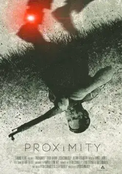 Близость / Proximity (2013) фильм скачать через торрет бесплатно в хорошем качестве