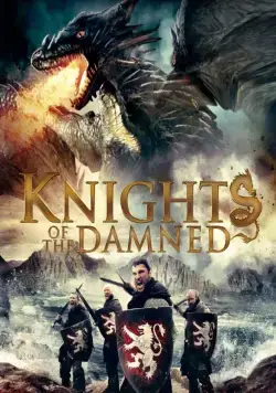Рыцари проклятья / Knights of the Damned (2017) фильм скачать через торрет бесплатно в хорошем качестве