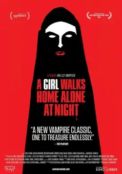 Девушка возвращается одна ночью домой / A Girl Walks Home Alone at Night (2014) фильм скачать через торрет бесплатно в хорошем качестве