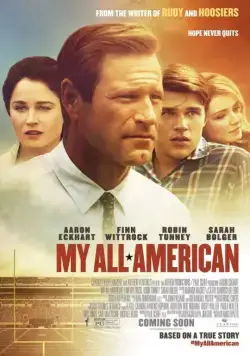 Все мои американцы / My All-American (2015) фильм скачать через торрет бесплатно в хорошем качестве