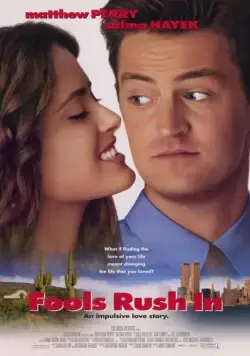 Поспешишь, людей насмешишь / Fools Rush In (1997) фильм скачать через торрет бесплатно в хорошем качестве