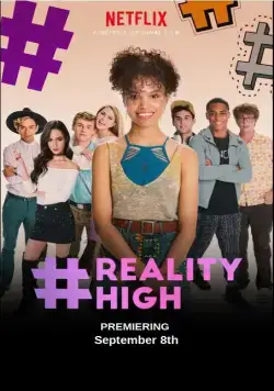 #РЕАЛЬНАЯШКОЛА / #REALITYHIGH (2017) фильм скачать через торрет бесплатно в хорошем качестве