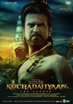 Легенда / Kochadaiiyaan (2014) мультфильм скачать через торрет бесплатно в хорошем качестве