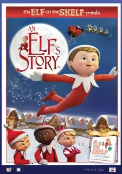 История эльфа: Эльф на полке / An Elf's Story: The Elf on the Shelf (2011) мультфильм скачать через торрет бесплатно в хорошем качестве