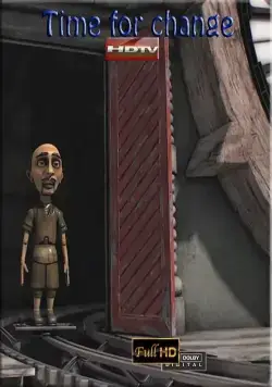 Время перемен / Time for Change (2010) мультфильм скачать через торрет бесплатно в хорошем качестве