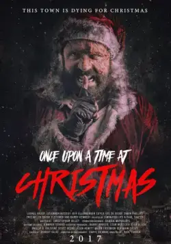 Новогодний расколбас / Once Upon a Time at Christmas (2017) фильм скачать через торрет бесплатно в хорошем качестве