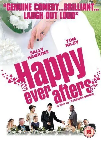 Счастливы навсегда / Happy Ever Afters (2009) фильм скачать через торрет бесплатно в хорошем качестве