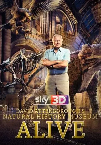 Музей естественной истории с Дэвидом Аттенборо / David Attenborough's Natural History Museum Alive (2014) фильм скачать через торрет бесплатно в хорошем качестве