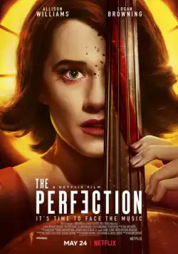 Совершенство / The Perfection (2018) фильм скачать через торрет бесплатно в хорошем качестве