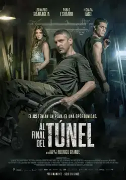 В конце туннеля / Al final del túnel (2015) фильм скачать через торрет бесплатно в хорошем качестве