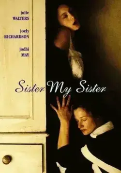 Сестра моя сестра / Sister My Sister (1994) фильм скачать через торрет бесплатно в хорошем качестве