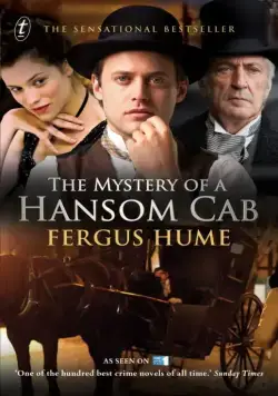 Тайна двухколесного экипажа / The Mystery of a Hansom Cab (2012) фильм скачать через торрет бесплатно в хорошем качестве
