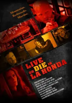 Жить или умереть в Ла Хонда / Live or Die in La Honda (2017) фильм скачать через торрет бесплатно в хорошем качестве