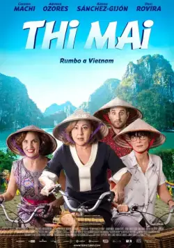 Девичник во Вьетнаме / Thi Mai, rumbo a Vietnam (2017) фильм скачать через торрет бесплатно в хорошем качестве