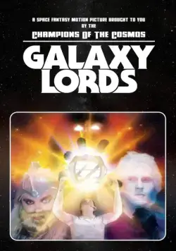Владыки галактики / Galaxy Lords (2018) фильм скачать через торрет бесплатно в хорошем качестве