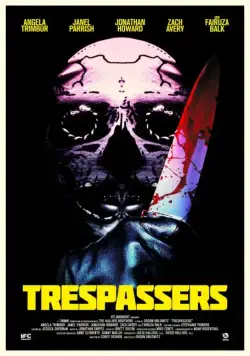 Вторженцы / Trespassers (2018) фильм скачать через торрет бесплатно в хорошем качестве
