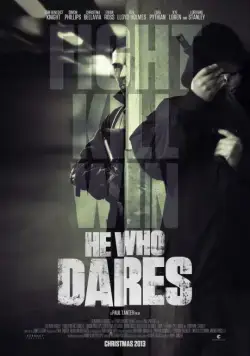 Тот, кто посмеет / He Who Dares (2014) фильм скачать через торрет бесплатно в хорошем качестве