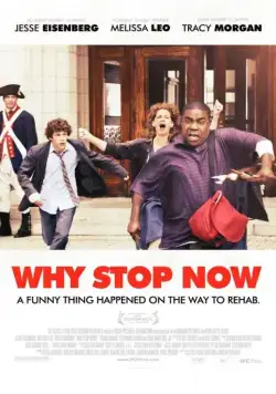 Си-бемоль-кокос / Why Stop Now? (2012) фильм скачать через торрет бесплатно в хорошем качестве