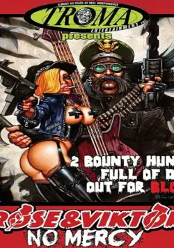 Роза и Виктор: Пощады не будет / Rose and Viktor: No Mercy (2017) фильм скачать через торрет бесплатно в хорошем качестве