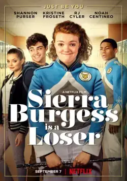 Сьерра Берджесс — неудачница / Sierra Burgess Is a Loser (2018) фильм скачать через торрет бесплатно в хорошем качестве
