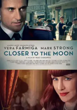 Ближе к Луне / Closer to the Moon (2014) фильм скачать через торрет бесплатно в хорошем качестве