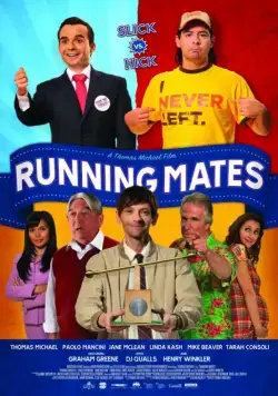 Друзья-бегуны / Running Mates (2011) фильм скачать через торрет бесплатно в хорошем качестве