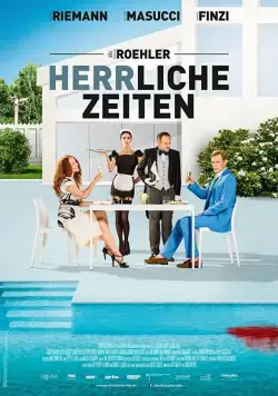 Великолепные времена / Herrliche Zeiten (2018) фильм скачать через торрет бесплатно в хорошем качестве