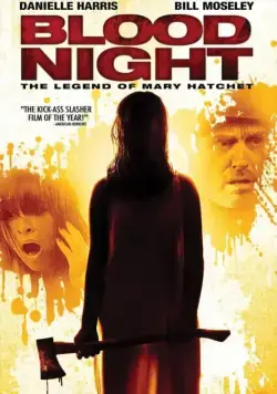 Кровавая ночь / Blood Night: The Legend of Mary Hatchet (2009) фильм скачать через торрет бесплатно в хорошем качестве