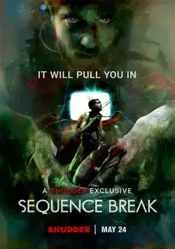 Разрыв последовательности / Sequence Break (2017) фильм скачать через торрет бесплатно в хорошем качестве
