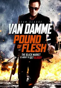 Фунт плоти / Pound Of Flesh (2015) фильм скачать через торрет бесплатно в хорошем качестве