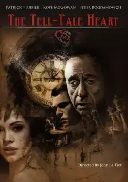 Сердце-обличитель / The Tell-Tale Heart (2016) фильм скачать через торрет бесплатно в хорошем качестве