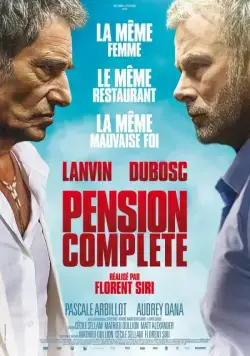 Полный пансион / Pension complète (2015) фильм скачать через торрет бесплатно в хорошем качестве