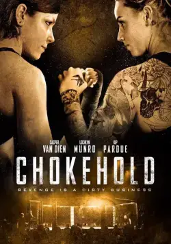Удушающий приём / Chokehold (2019) фильм скачать через торрет бесплатно в хорошем качестве