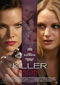 Мамочка убийца / Killer Mom (2017) фильм скачать через торрет бесплатно в хорошем качестве