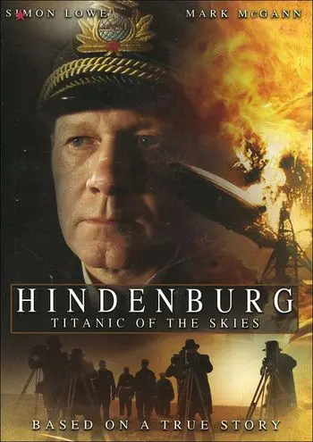 Гинденбург. Титаник небес / Hindenburg: Titanic of the Skies (2007) фильм скачать через торрет бесплатно в хорошем качестве